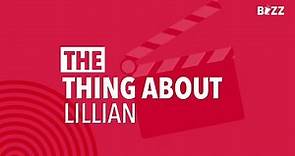 The Thing About Lillian