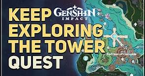 Keep exploring the tower Genshin Impact