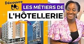 Les Métiers de l'Hôtellerie & de la Restauration | Découvrez les coulisses de l’hôtellerie