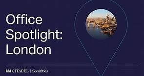 Citadel Securities Office Spotlight: London