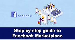 How Facebook Marketplace Works - A Step-By-Step Guide