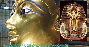 La tumba de Tutankamón (3/3). La máscara de oro