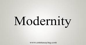 How To Say Modernity