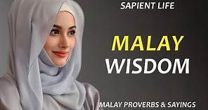 Malay Proverbs and Sayings by SAPIENT LIFE