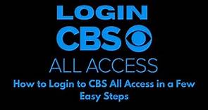 How to Login to CBS All Access in a Few Easy Steps