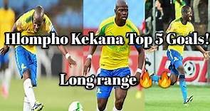 Hlompho Kekana Top 5 Long Range Goals!🇿🇦