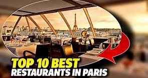 TOP 10 Best Restaurants in Paris | Luxury Dining | 2022