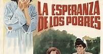 La esperanza de los pobres (1983) - Película Completa