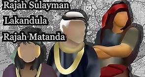 Si Lakandula, Rajah Matanda at Rajah Sulayman at ang kaharian ng Maynila at kaharian Tondo