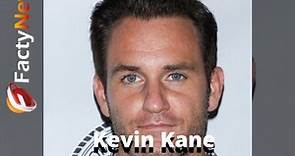 Kevin Kane Biography, Wiki, Age, Wife, Height, Kids, Net Worth, Movies, Facts & More