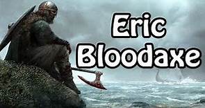 Eric Bloodaxe: The Brother Killer (Viking History Explained)