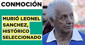 A los 85 años falleció Leonel Sanchez, histórico futbolista chileno