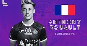 Anthony Rouault - Toulouse FC | 2021