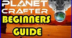 Beginner's Guide The Planet Crafter