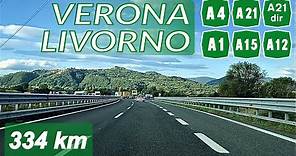 VERONA - LIVORNO | Percorso Multi Autostradale A4 - A21 - A21dir - A1 - A15 - A12