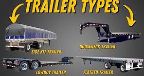 The Different Truck Trailer Types Explained