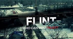 FLINT: Who Can You Trust? Official Trailer. Directed by Anthony Baxter. Narrated by Alec Baldwin.