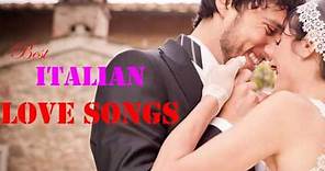 Best Italian Romantic Songs Italian Love Songs Collection