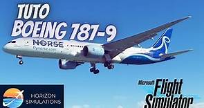 Tuto + Présentation du 787-9 pour Microsoft Flight Simulator (Gratuit) [FR]