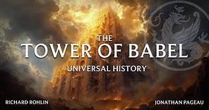 Universal History: The Tower of Babel - with Richard Rohlin