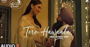 Tere Hawaale (Arijit, Shreya Duet) | Laal Singh Chaddha (Extended)| Aamir, Kareena | Pritam, Amitabh