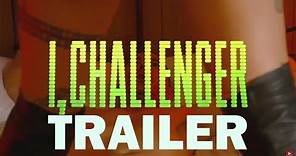 I, CHALLENGER Official Trailer 2022 US Comedy