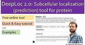 How to predict subcellular location of protein? DeepLoc tool.