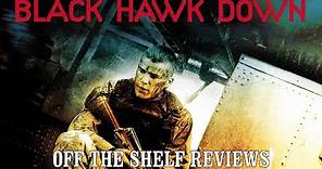 Black Hawk Down Review - Off The Shelf Reviews