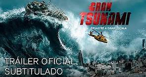 Gran Tsunami | Trailer Oficial Subtitulado | Estreno abril 13 de 2023
