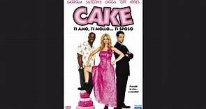 CAKE - TI AMO, TI MOLLO… TI SPOSO (2005) Guarda Streaming - Video Dailymotion