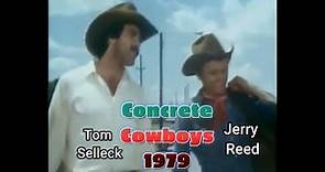 Tom Selleck | Jerry Reed | Concrete Cowboys (1979) | Full English Movie | Classic Movies