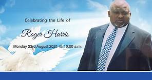 Celebrating the Life of Roger Harris