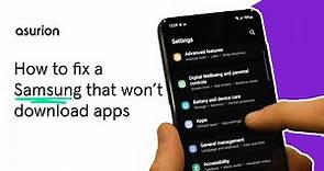 How to fix a Samsung phone that won't download apps | Asurion
