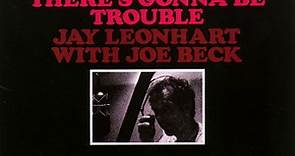 Jay Leonhart With Joe Beck - There's Gonna Be Trouble
