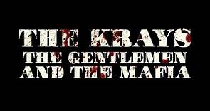 The Krays: The Gentlemen & The Mafia TRAILER (2024) Dave Courtney Documentary Movie HD