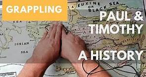 Paul and Timothy, A History • Grappling with Philippians 2:17-19