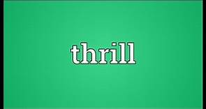 Thrill Meaning
