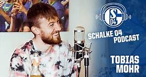 Tobias Mohr: "Dafür habe ich mein Leben lang hart gearbeitet" | Schalke 04 Podcast | Folge 34