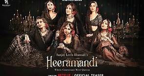 Heera Mandi Trailer Netflix | Sanjay Leela Bhansali | Madhuri Dixit,Sonakshi Sinha,Manisha Koirala