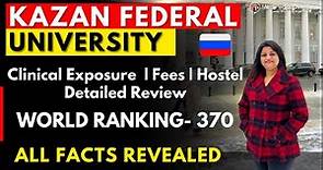 🔴Live -KAZAN FEDERAL University - Feedback| Fees| Hostel| Campus Tour| Study MBBS in Russia 2023