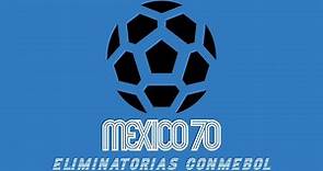Todos los goles de las Eliminatorias Conmebol Mundial México 1970