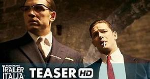 LEGEND Teaser Trailer Italiano (2016) - Tom Hardy [HD]