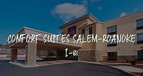 Comfort Suites Salem-Roanoke I-81 Review - Salem , United States of America