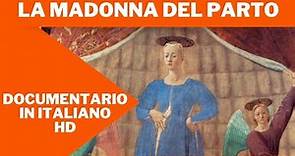 La Madonna Del Parto | Documentario | HD | Italiano