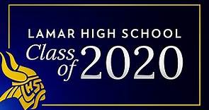 2020 Lamar High School Graduation