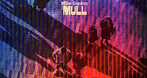 Mike Gordon - "Mull" - Flying Games (2023)
