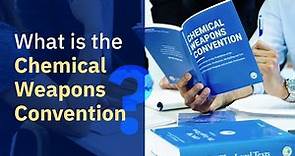 What is the Chemical Weapons Convention?