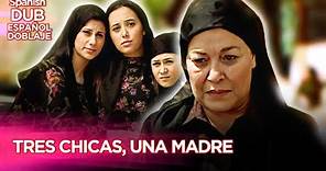 Tres Chicas , Una Madre | Película Turca Doblaje Español