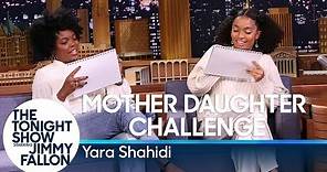 Mother Daughter Challenge with Yara Shahidi