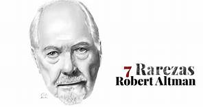 7 Curiosidades de Robert Altman